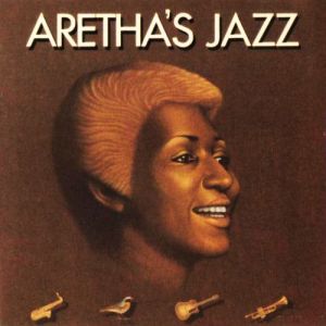 Aretha's Jazz Album 