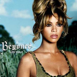 Beyoncé B'Day, 2006