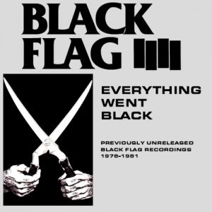 Black Flag Everything Went Black, 1982