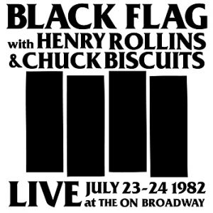 Black Flag Live at the On Broadway 1982, 2010