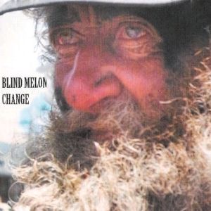 Blind Melon Change, 1994