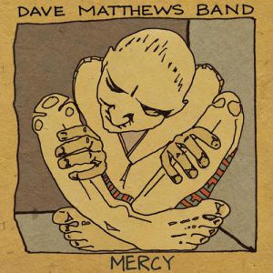 Dave Matthews Band Mercy, 2012