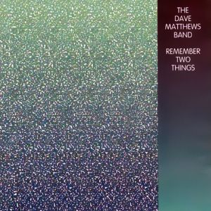 Dave Matthews Band Remember Two Things, 1993