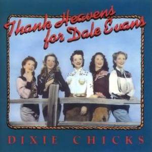 Thank Heavens for Dale Evans Album 