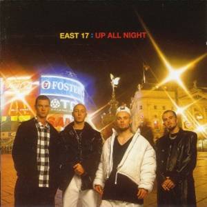 East 17 Up All Night, 1995