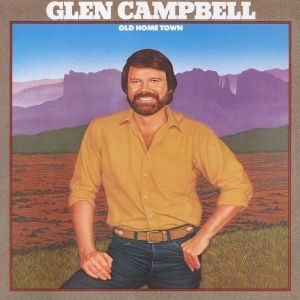 Glen Campbell Old Home Town, 1982