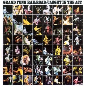 Grand Funk Railroad Caught in the Act, 1975