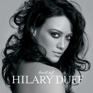 Hilary Duff Best of Hilary Duff, 2008