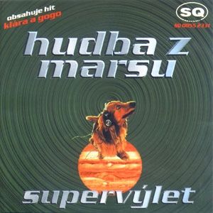 Hudba z Marsu Supervýlet, 1998