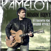 Kamelot 19 ztracených písní Wabiho Ryvoly, 2010