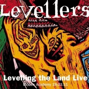 Levelling The Land Live Album 