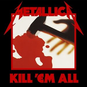 Metallica Kill 'Em All, 1983