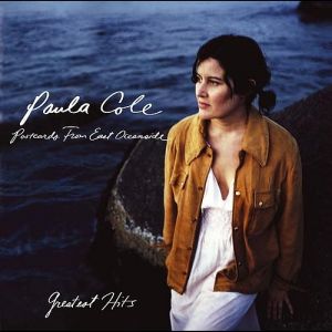 Paula Cole Greatest Hits: Postcards from East Oceanside, 2006