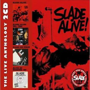 Slade Slade Alive! - The Live Anthology, 2006
