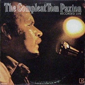 The Compleat Tom Paxton Album 