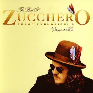 The Best of Zucchero Sugar Fornaciari's Greatest Hits Album 