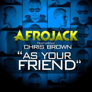 Afrojack As Your Friend, 2013