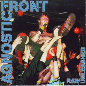 Agnostic Front Raw Unleashed, 1995