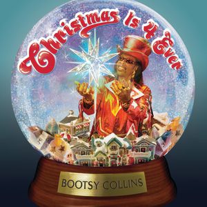 Bootsy Collins Christmas Is 4 Ever, 2015