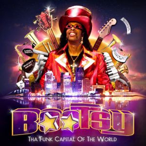 Bootsy Collins Tha Funk Capital of the World, 2011