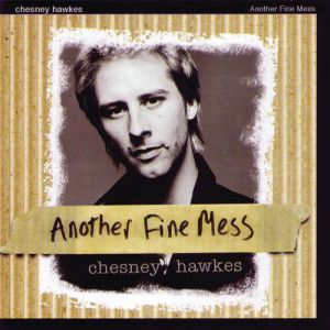 Chesney Hawkes Another Fine Mess, 2007