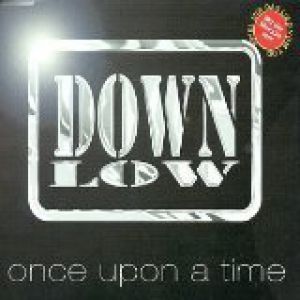 Down Low Once Upon a Time, 1998