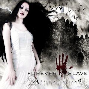 Forever Slave Alice's Inferno, 2005