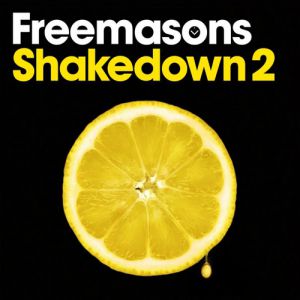 Freemasons Shakedown 2, 2009