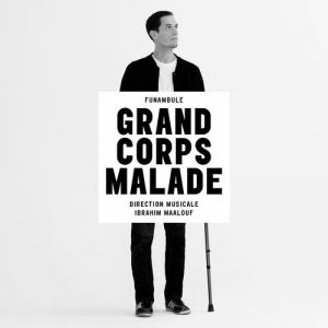 Grand Corps Malade Funambule, 2013