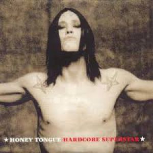 Hardcore Superstar Honey Tongue, 2003