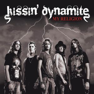 Kissin' Dynamite My Religion, 2008