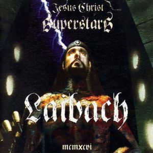 Laibach Jesus Christ Superstars, 1996