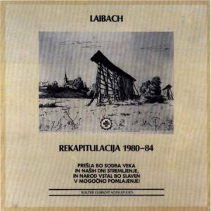 Laibach Rekapitulacija 1980-1984, 1985