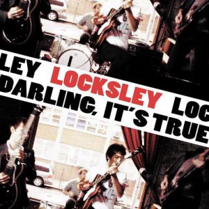 Locksley Darling, It's True, 2009