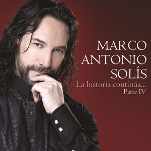 Marco Antonio Solís La Historia Continúa... Parte IV, 2012
