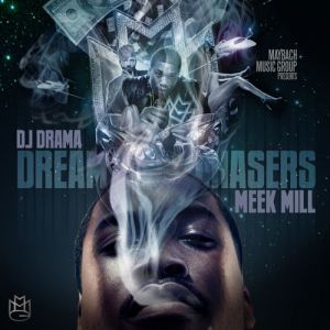 Meek Mill Dreamchasers, 2011