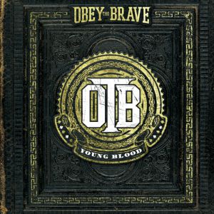 Obey the Brave Young Blood, 2012