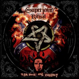 Superjoint Ritual Use Once and Destroy, 2002