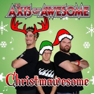 The Axis of Awesome Christmawesome, 2013