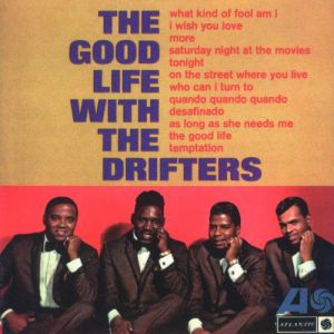 The Drifters The Good Life With The Drifters, 1965