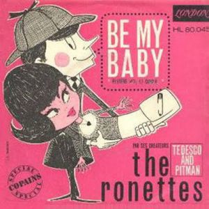 The Ronettes Be My Baby, 1963