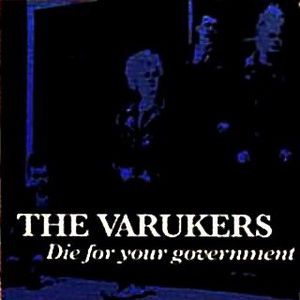 The Varukers Die for Your Government, 1983