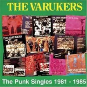 The Varukers The Punk Singles 1981-1985, 1996