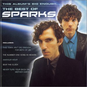 This Album's Big Enough… The Best of Sparks Album 