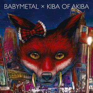 Babymetal × Kiba of Akiba Album 