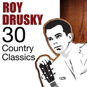 Roy Drusky 30 Country Classics, 2009
