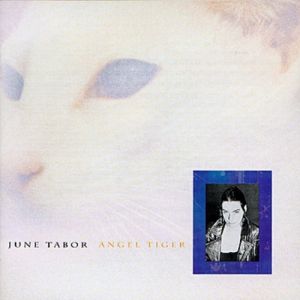 June Tabor Angel Tiger, 1992