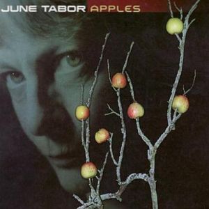 June Tabor Apples, 2007