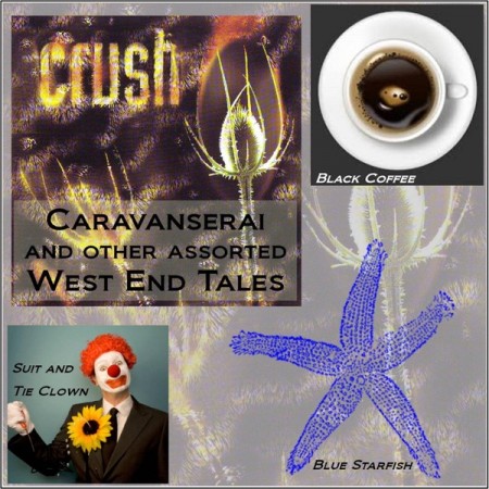 Caravanserai and Other Assorted West End Tales Album 