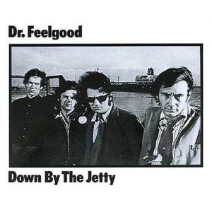Dr. Feelgood Down by the Jetty, 1975
